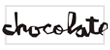 Shop Chocolate - Magasin Chocolate : Accesoires, équipements, articles et matériels Chocolate